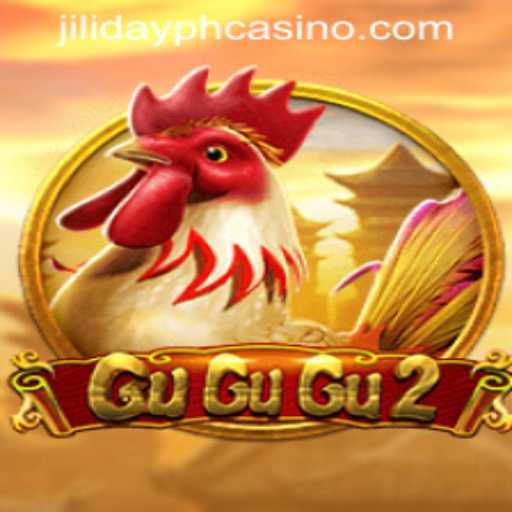 Discover the Thrills of GuGuGu2 at JILIDAY PH CASINO