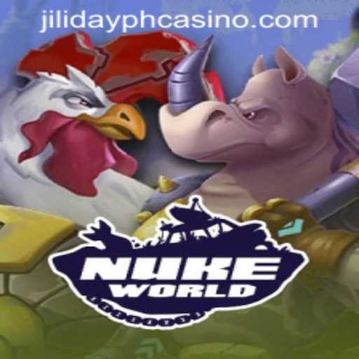 Unveiling NukeWorld at JILIDAY PH CASINO: A Thrilling Gaming Experience